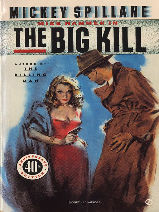 Title details for The Big Kill by Mickey Spillane - Wait list